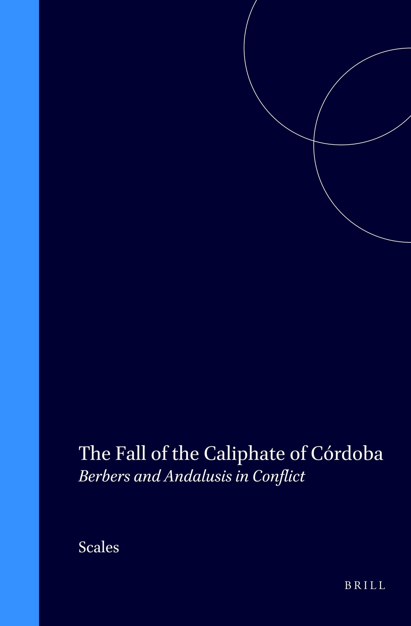 The Fall of the Caliphate of Córdoba